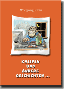 Wolfgang Klein - Kneipen und andere Geschichten...